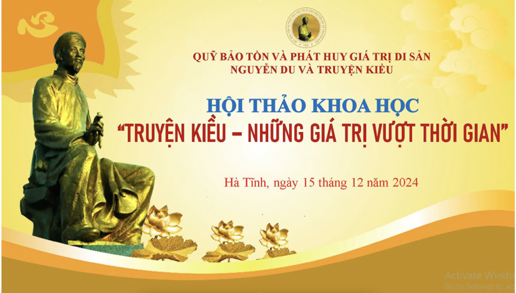 HỘI THẢO KHOA HỌC “TRUYỆN KIỀU – NHỮNG GIÁ TRỊ VƯỢT THỜI GIAN” 